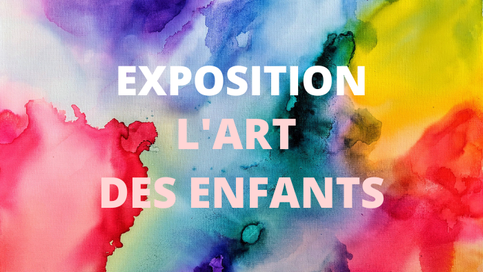 Exposition enfants