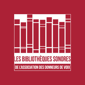 Bibliothèques sonores de l'association des donneurs de voix